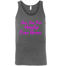 Load image into Gallery viewer, And She Ran Happily Ever After Unisex Tank Top