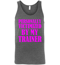 Load image into Gallery viewer, Personally Victimized By My Trainer Mean Girls Parody Unisex Tank Top