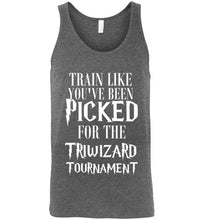 Load image into Gallery viewer, Train Like You've Been Picked For the Triwizard Tournament Tank Top