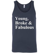 Load image into Gallery viewer, Young Broke and Fabulous Unisex Tank Top - The Glam Foxx