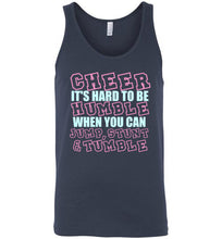 Load image into Gallery viewer, Cheer It's Hard to Be Humble When You Can Jump Stunt and Tumble Unisex Tank Top