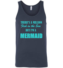 Load image into Gallery viewer, There's a Million Fish in the Sea But I'm a Mermaid Unisex Tank Top