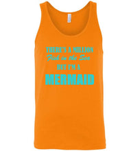 Load image into Gallery viewer, There's a Million Fish in the Sea But I'm a Mermaid Unisex Tank Top