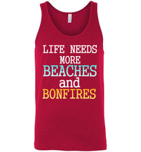 Load image into Gallery viewer, Life Needs More Beaches and Bonfires Unisex Tank Top