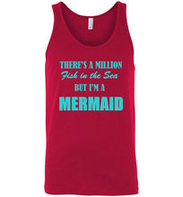 Load image into Gallery viewer, There's a Million Fish in the Sea But I'm a Mermaid Unisex Tank Top