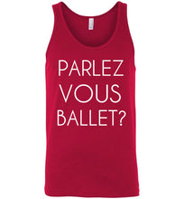 Load image into Gallery viewer, Parlez Vous Ballet Unisex Tank Top
