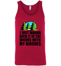 Load image into Gallery viewer, I Just Wanna Kick It In The Woods With My Birches Unisex Tank Top