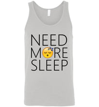 Load image into Gallery viewer, Need More Sleep Unisex Tank Top