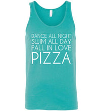 Load image into Gallery viewer, Dance All Night Swim All Day Fall In Love Pizza Unisex Tank Top