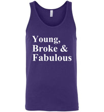 Load image into Gallery viewer, Young Broke and Fabulous Unisex Tank Top - The Glam Foxx