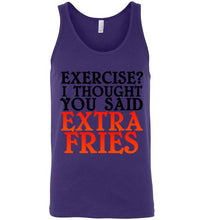 Load image into Gallery viewer, Exercise I Thought You Said Extra Fries Unisex Tank Top