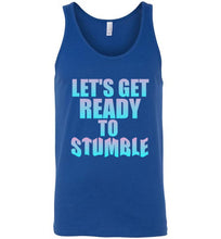 Load image into Gallery viewer, Let's Get Ready To Stumble Unisex Tank Top