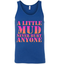 Load image into Gallery viewer, A Little Mud Never Hurt Anyone Unisex Tank Top - The Glam Foxx