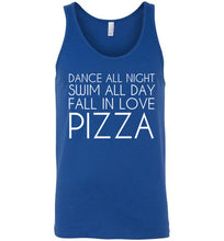 Load image into Gallery viewer, Dance All Night Swim All Day Fall In Love Pizza Unisex Tank Top
