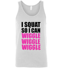 Load image into Gallery viewer, I Squat So I Can Wiggle Wiggle Wiggle Unisex Tank Top
