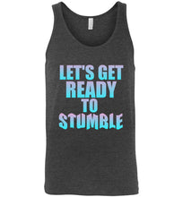 Load image into Gallery viewer, Let's Get Ready To Stumble Unisex Tank Top