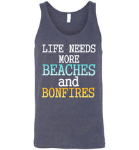 Load image into Gallery viewer, Life Needs More Beaches and Bonfires Unisex Tank Top