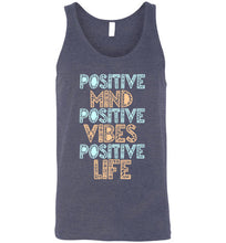 Load image into Gallery viewer, Positive Mind Positive Vibes Positive Life Unisex Tank Top