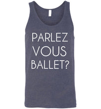Load image into Gallery viewer, Parlez Vous Ballet Unisex Tank Top