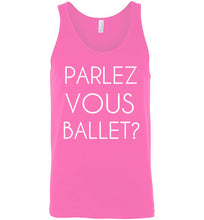 Load image into Gallery viewer, Parlez Vous Ballet Unisex Tank Top
