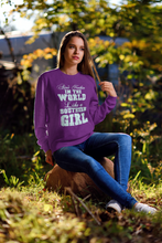 Load image into Gallery viewer, Ain't Nothin' in the World Like a Southern Girl Sweatshirt