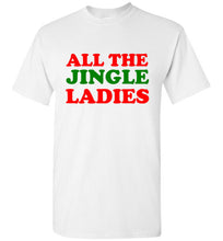 Load image into Gallery viewer, All the Jingle Ladies Christmas T Shirt