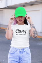 Load image into Gallery viewer, Classy But I Cuss A Lot T Shirt
