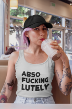 Load image into Gallery viewer, Abso Fucking Lutely Unisex Tank Top - The Glam Foxx