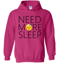 Load image into Gallery viewer, Need More Sleep Hoodie
