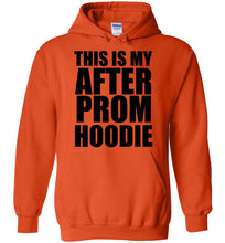 Load image into Gallery viewer, This is My After Prom Hoodie - The Glam Foxx

