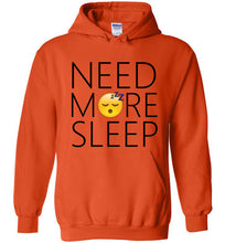 Load image into Gallery viewer, Need More Sleep Hoodie
