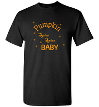 Load image into Gallery viewer, Pumpkin Spice Spice Baby T Shirt

