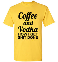 Load image into Gallery viewer, Coffee and Vodka T Shirt
