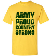 Load image into Gallery viewer, Army Proud Country Strong T Shirt - The Glam Foxx
