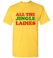 Load image into Gallery viewer, All the Jingle Ladies Christmas T Shirt
