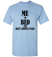 Load image into Gallery viewer, Best Couple Ever My Bed T Shirt
