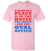 Load image into Gallery viewer, A Woman's Place is in the House The Senate and the Oval Office T Shirt - The Glam Foxx
