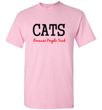 Load image into Gallery viewer, Cats Because People Suck T Shirt
