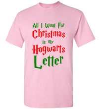 Load image into Gallery viewer, All I Want for Christmas is my Hogwarts Letter T Shirt
