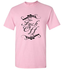 Load image into Gallery viewer, Fuck Off T Shirt
