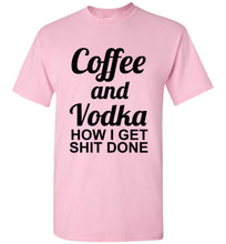 Load image into Gallery viewer, Coffee and Vodka T Shirt
