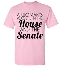 Load image into Gallery viewer, A Woman's Place is in the House and the Senate T Shirt - The Glam Foxx
