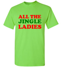Load image into Gallery viewer, All the Jingle Ladies Christmas T Shirt
