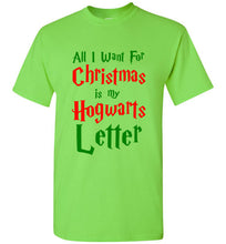 Load image into Gallery viewer, All I Want for Christmas is my Hogwarts Letter T Shirt
