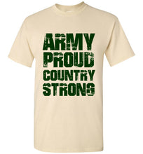 Load image into Gallery viewer, Army Proud Country Strong T Shirt - The Glam Foxx
