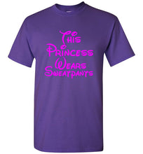 Load image into Gallery viewer, This Princess Wears Sweatpants T Shirt
