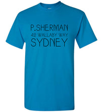 Load image into Gallery viewer, P Sherman T Shirt
