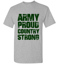 Load image into Gallery viewer, Army Proud Country Strong T Shirt - The Glam Foxx

