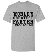 Load image into Gallery viewer, World's Greatest Farter I Mean Father T Shirt - The Glam Foxx

