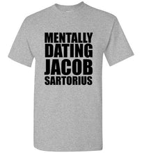 Load image into Gallery viewer, Mentally Dating Jacob Sartorius T Shirt
